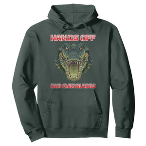 Hands Off Our Everglades Hoodie Fierce Alligator Protest TS02 Dark Forest Green Print Your Wear
