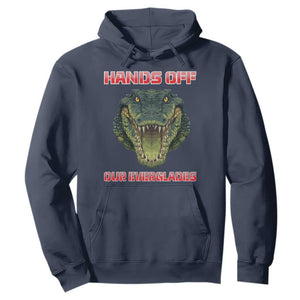 Hands Off Our Everglades Hoodie Fierce Alligator Protest TS02 Navy Print Your Wear