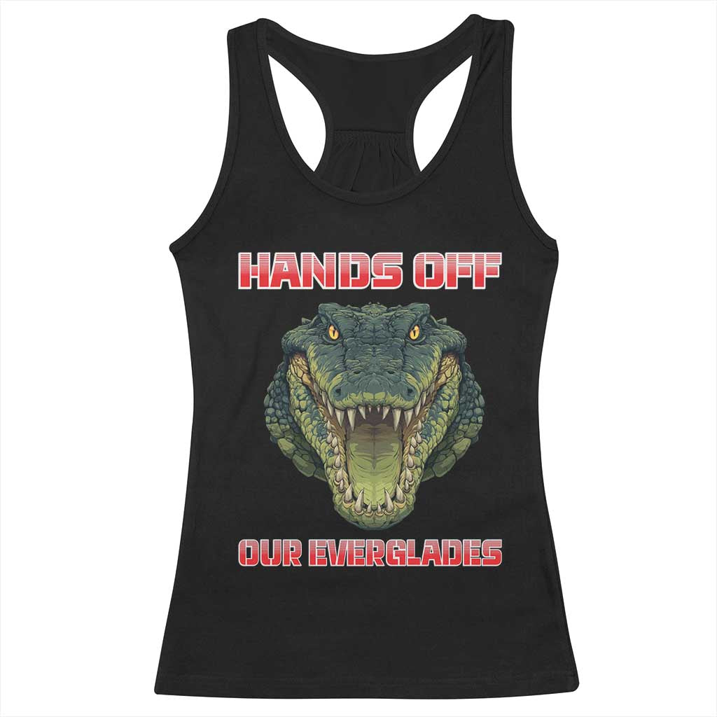 Hands Off Our Everglades Racerback Tank Top Fierce Alligator Protest TS02 Black Print Your Wear
