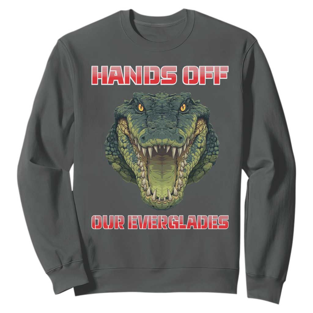 Hands Off Our Everglades Sweatshirt Fierce Alligator Protest TS02 Dark Heather Print Your Wear