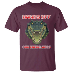 Hands Off Our Everglades T Shirt Fierce Alligator Protest TS02 Maroon Print Your Wear