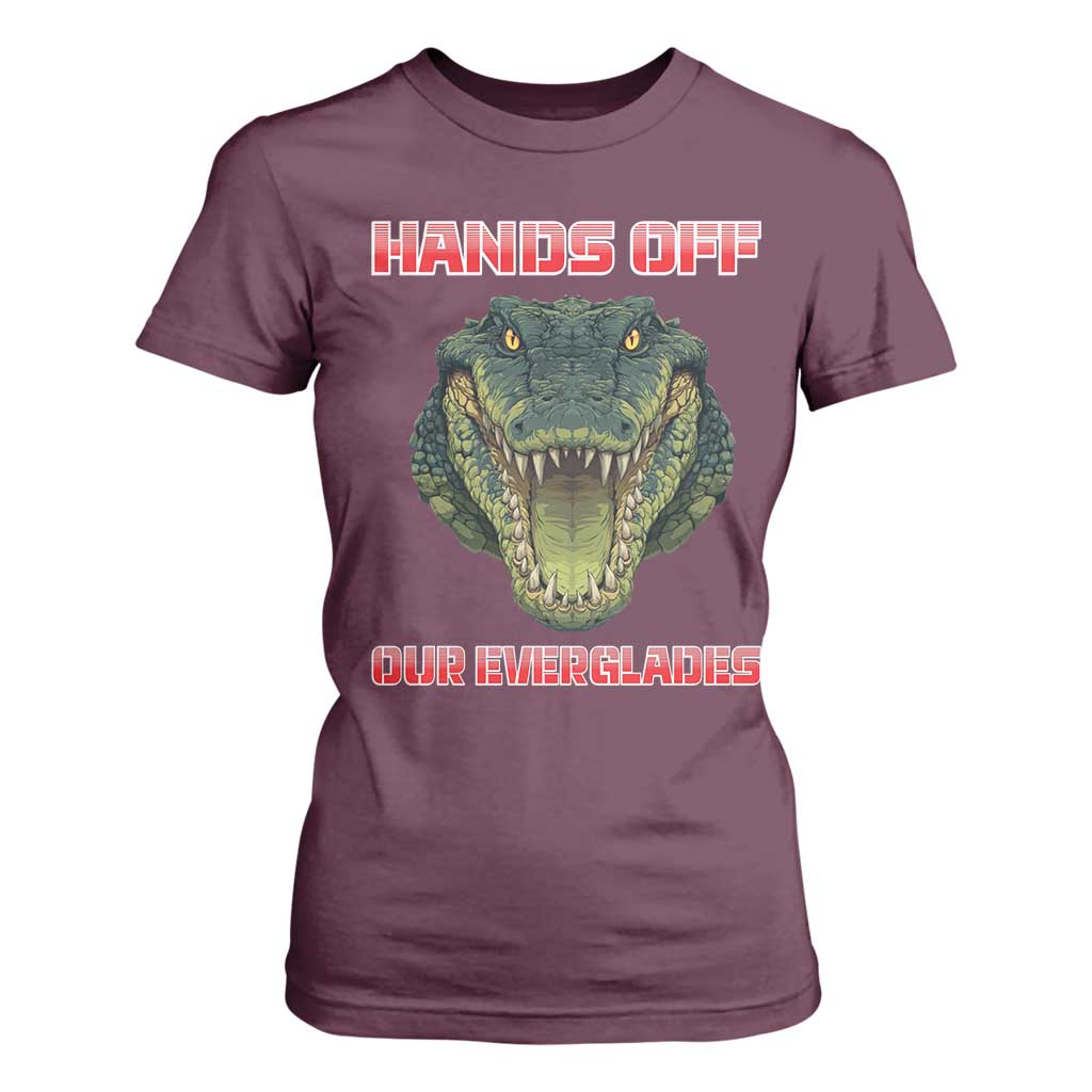 Hands Off Our Everglades T Shirt For Women Fierce Alligator Protest TS02 Maroon Print Your Wear