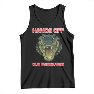 Hands Off Our Everglades Tank Top Fierce Alligator Protest TS02 Black Print Your Wear