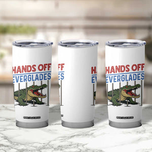 Hands Off Everglades Tumbler Cup Alligator Protest TS02 Print Your Wear