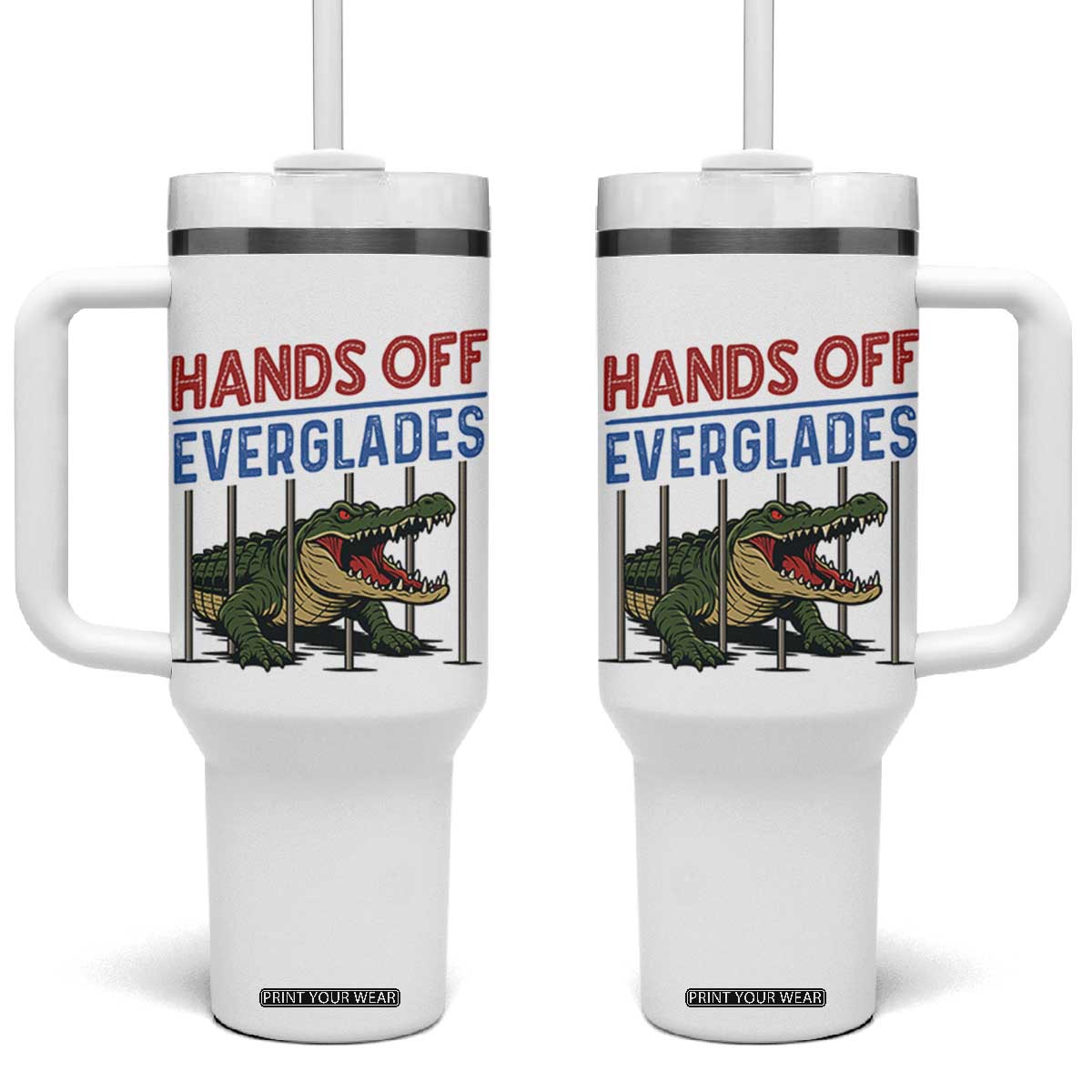 Hands Off Everglades Tumbler With Handle Alligator Protest TS02 One Size: 40 oz White Print Your Wear