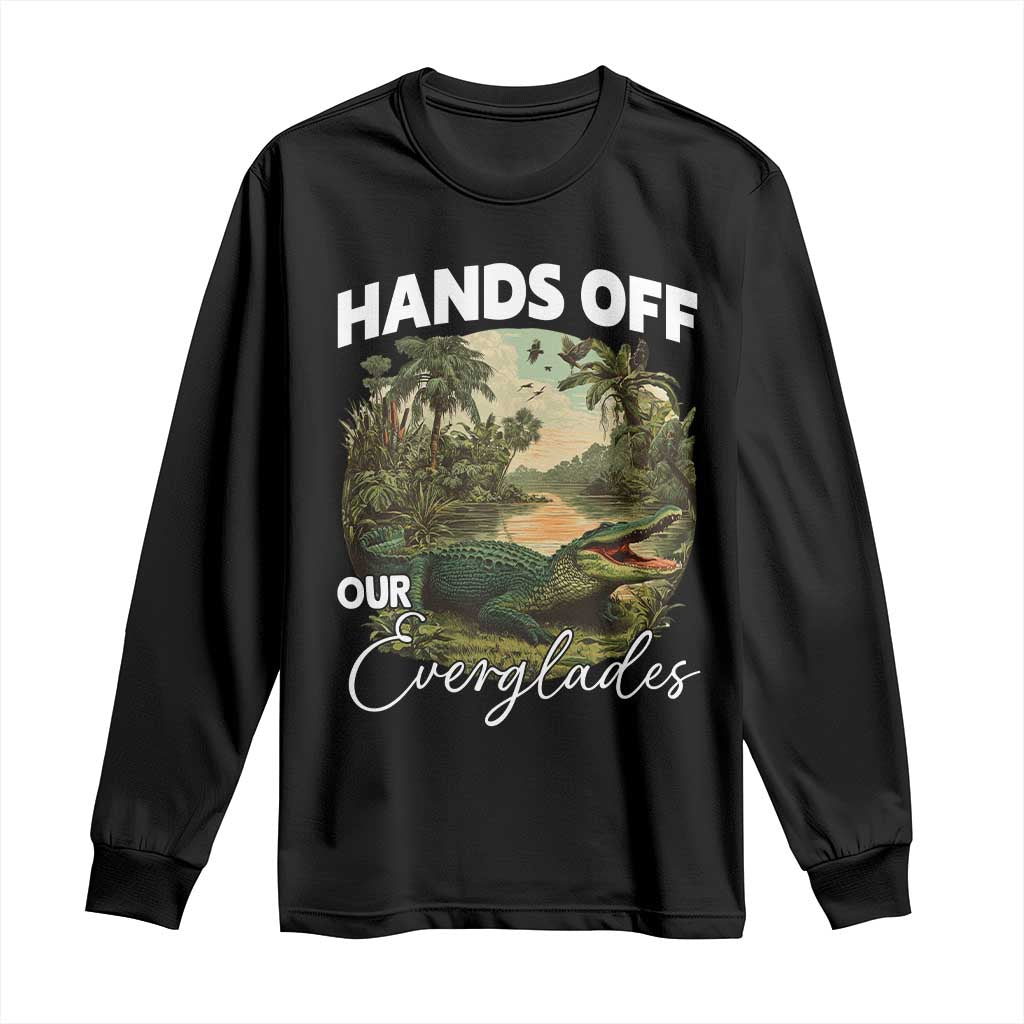 Hands Off Our Everglades Long Sleeve Shirt Vintage Alligator Swamp TS02 Black Print Your Wear