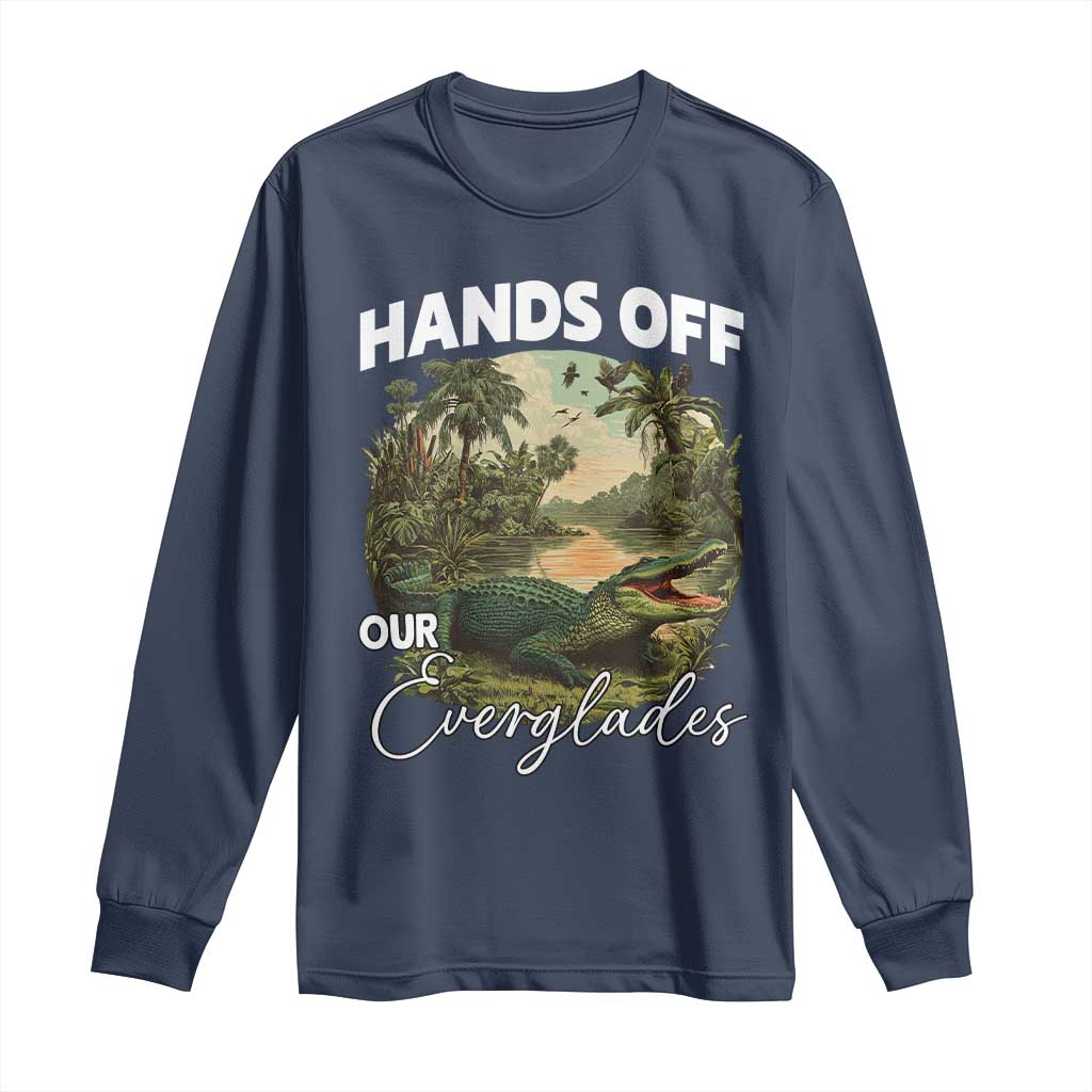 Hands Off Our Everglades Long Sleeve Shirt Vintage Alligator Swamp TS02 Navy Print Your Wear