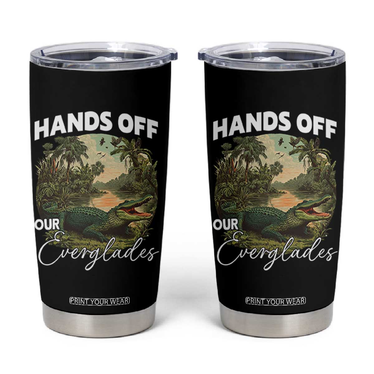 Hands Off Our Everglades Tumbler Cup Vintage Alligator Swamp TS02 Black Print Your Wear