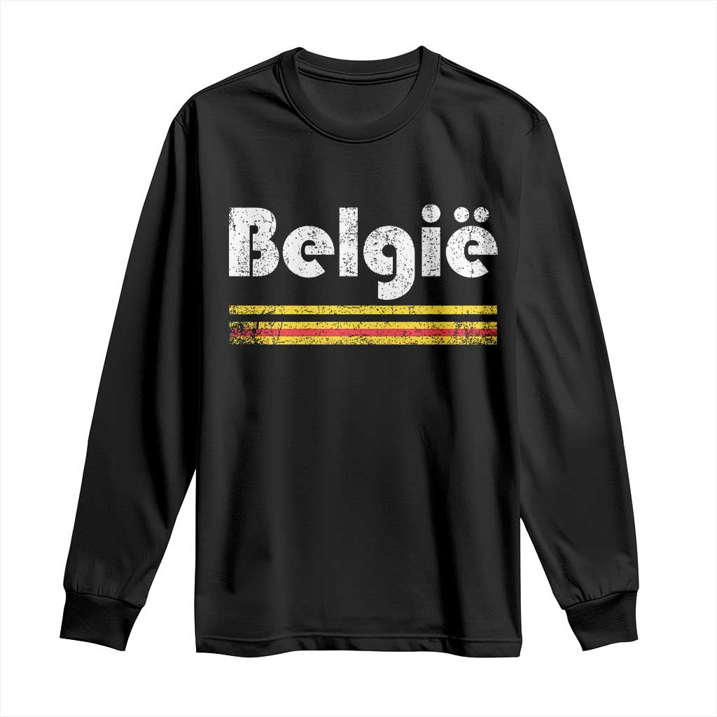 Retro Belgie Belgium Flag Distressed Graphic in Dutch Long Sleeve Shirt Proud Belgian Heritage and Country Roots Pride Gift TS02 Black Print Your Wear