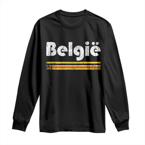 Retro Belgie Belgium Flag Distressed Graphic in Dutch Long Sleeve Shirt Proud Belgian Heritage and Country Roots Pride Gift TS02 Black Print Your Wear