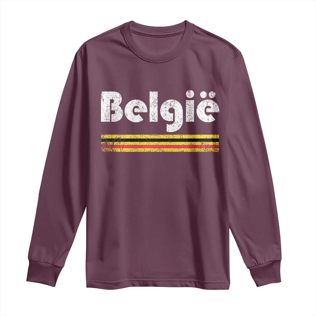 Retro Belgie Belgium Flag Distressed Graphic in Dutch Long Sleeve Shirt Proud Belgian Heritage and Country Roots Pride Gift TS02 Maroon Print Your Wear