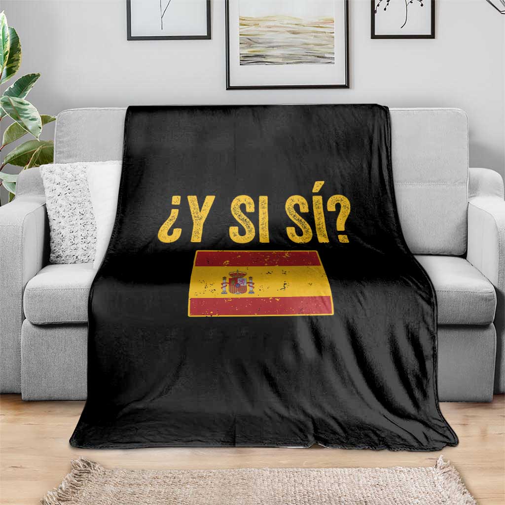Funny Y Si Si Spain Flag Distressed Retro Graphic Throw Blanket What If Espanol Patriotic Spanish Espana Pride TS02 Print Your Wear