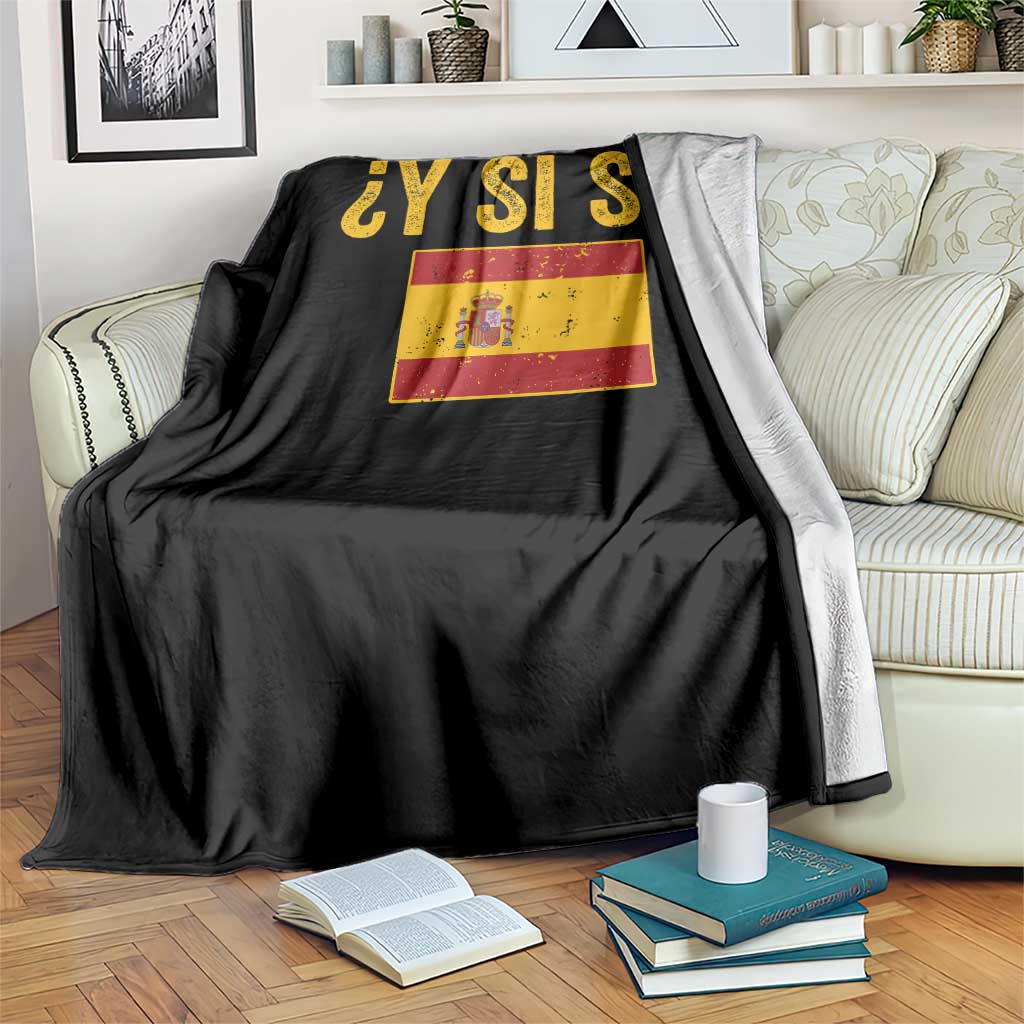 Funny Y Si Si Spain Flag Distressed Retro Graphic Throw Blanket What If Espanol Patriotic Spanish Espana Pride TS02 Print Your Wear
