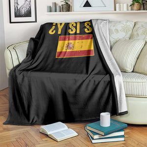 Funny Y Si Si Spain Flag Distressed Retro Graphic Throw Blanket What If Espanol Patriotic Spanish Espana Pride TS02 Print Your Wear