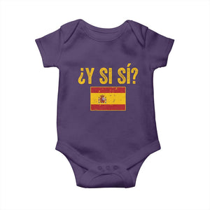 Funny Y Si Si Spain Flag Distressed Retro Graphic Baby Onesie What If Espanol Patriotic Spanish Espana Pride TS02 Purple Print Your Wear