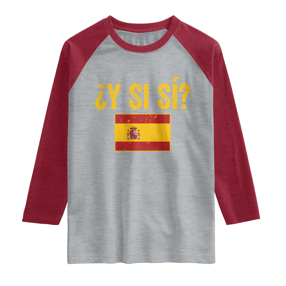 Funny Y Si Si Spain Flag Distressed Retro Graphic Raglan Shirt What If Espanol Patriotic Spanish Espana Pride TS02 Heather Gray Heather Red Print Your Wear