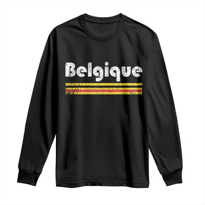 Retro Belgique Belgium Flag Distressed Graphic in French Long Sleeve Shirt Proud Belgian Heritage and Country Roots Pride Gift TS02 Black Print Your Wear