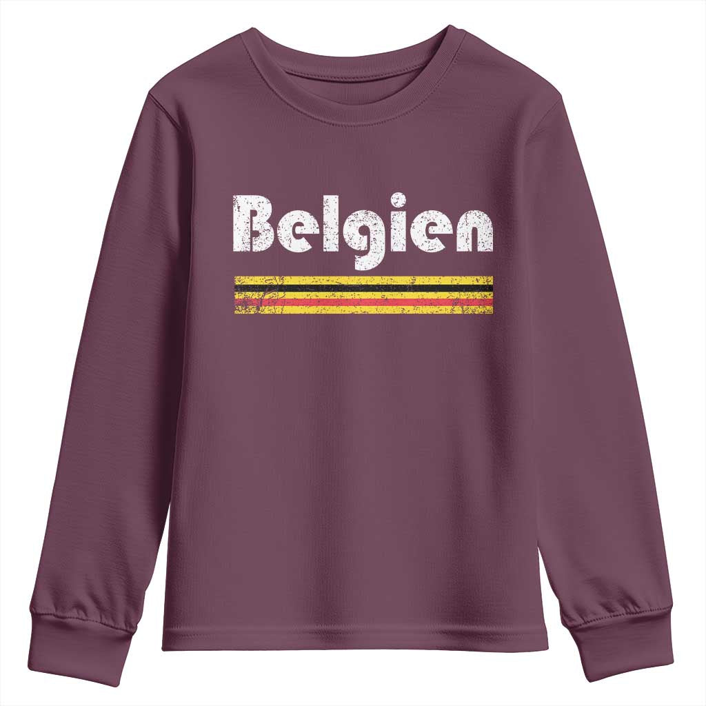 Retro Belgien Belgium Flag Distressed Graphic in German Youth Sweatshirt Proud Belgian Heritage and Country Roots Pride Gift TS02 Maroon Print Your Wear
