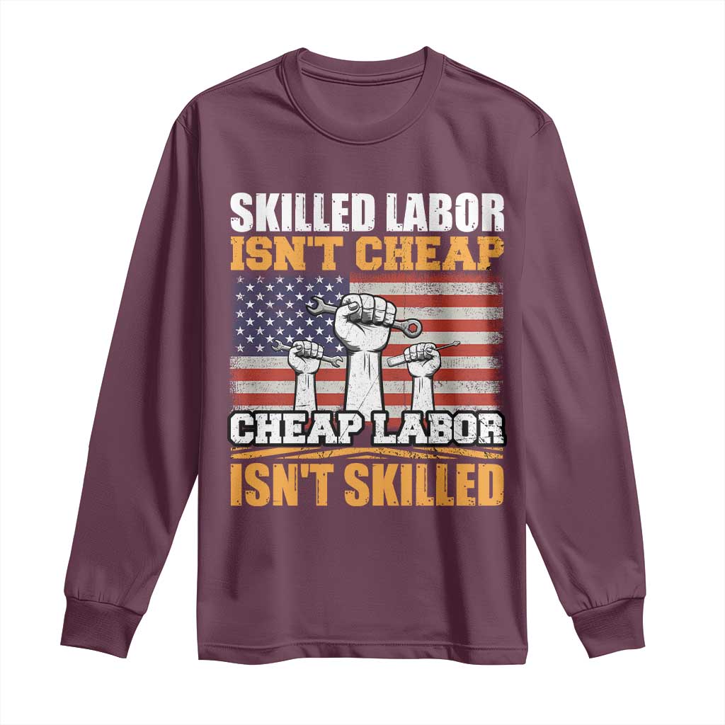 Skilled Labor Patriotic USA Flag Long Sleeve Shirt Blue Collar Trade Union Hand Tools Pride Graphic TS02 Maroon Print Your Wear