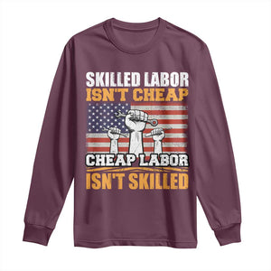 Skilled Labor Patriotic USA Flag Long Sleeve Shirt Blue Collar Trade Union Hand Tools Pride Graphic TS02 Maroon Print Your Wear