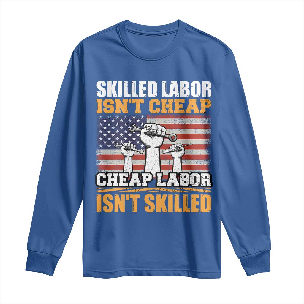 Skilled Labor Patriotic USA Flag Long Sleeve Shirt Blue Collar Trade Union Hand Tools Pride Graphic TS02 Royal Blue Print Your Wear