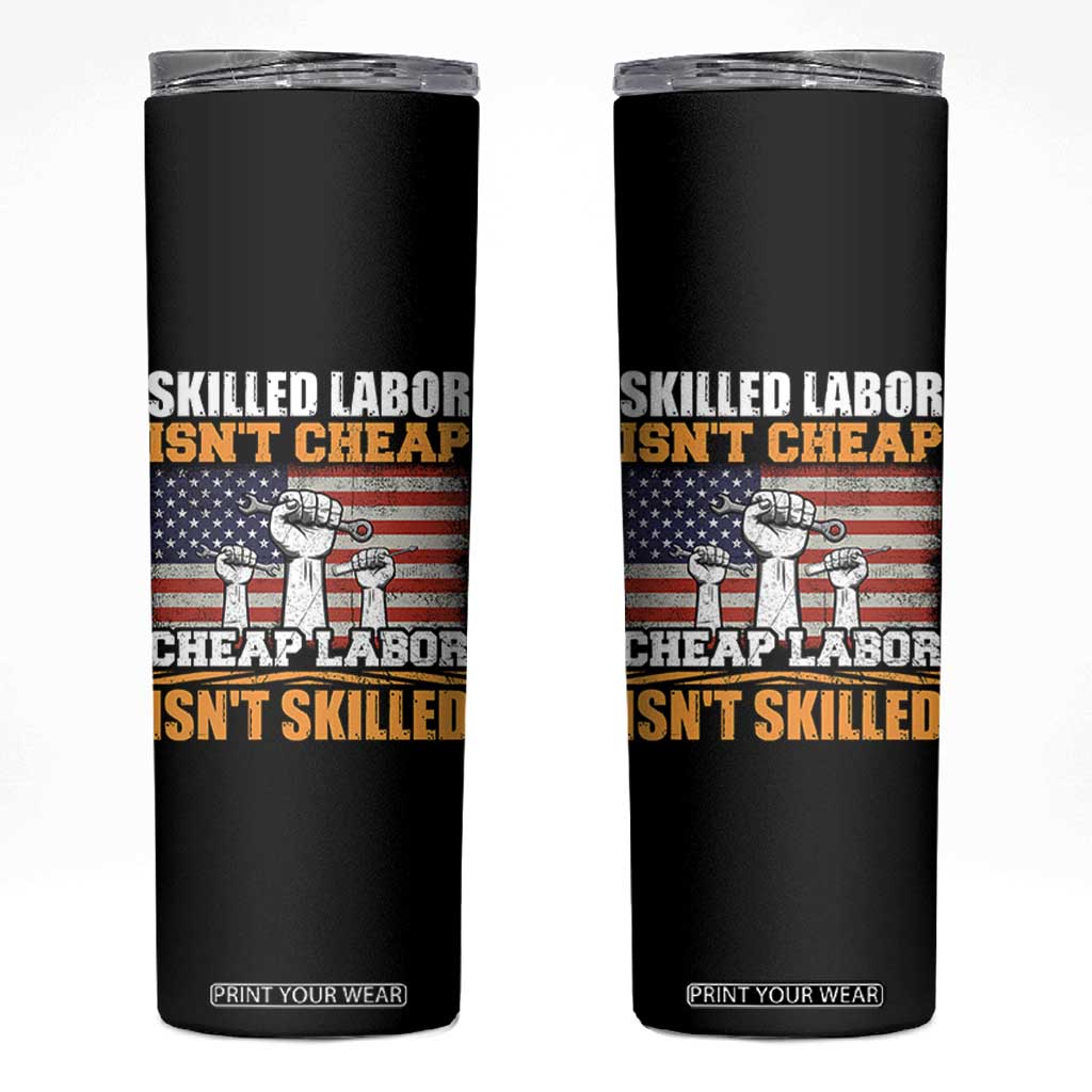 Skilled Labor Patriotic USA Flag Skinny Tumbler Blue Collar Trade Union Hand Tools Pride Graphic TS02 Black Print Your Wear