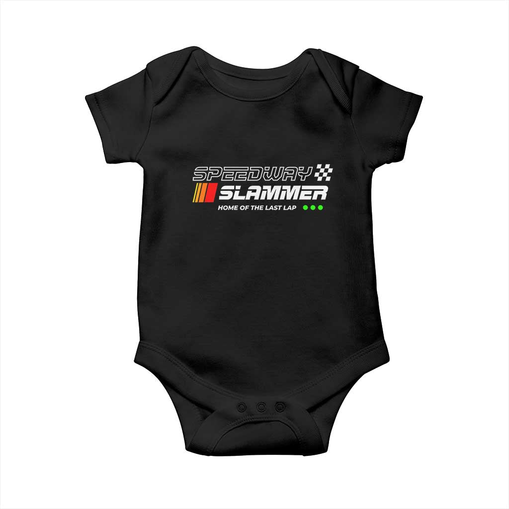 Speedway Slammer Racing 2025 Baby Onesie Home of The Last Lap TS02 Black Print Your Wear
