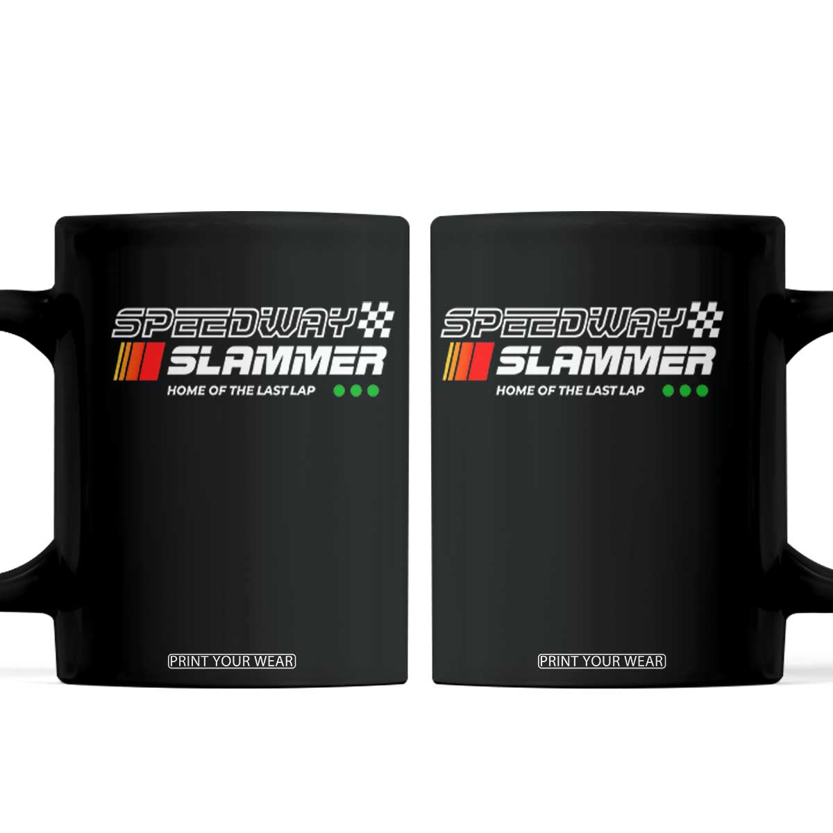 Speedway Slammer Racing 2025 Coffee Mug Home of The Last Lap TS02 Black Print Your Wear