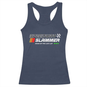 Speedway Slammer Racing 2025 Racerback Tank Top Home of The Last Lap TS02 Navy Print Your Wear