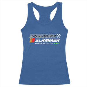 Speedway Slammer Racing 2025 Racerback Tank Top Home of The Last Lap TS02 Royal Blue Print Your Wear