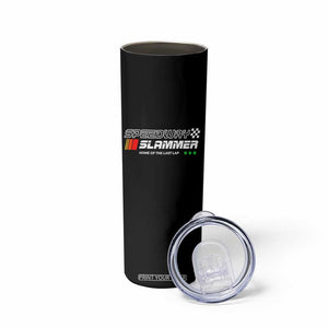 Speedway Slammer Racing 2025 Skinny Tumbler Home of The Last Lap TS02 Print Your Wear