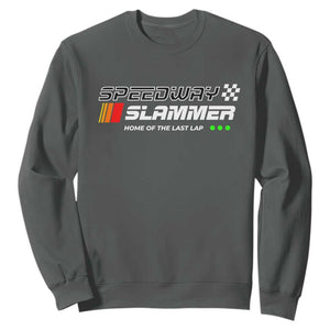 Speedway Slammer Racing 2025 Sweatshirt Home of The Last Lap TS02 Dark Heather Print Your Wear