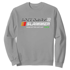 Speedway Slammer Racing 2025 Sweatshirt Home of The Last Lap TS02 Sport Gray Print Your Wear