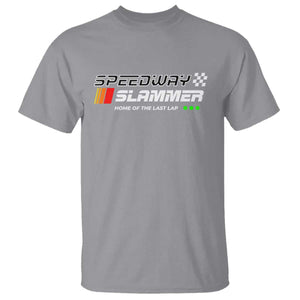Speedway Slammer Racing 2025 T Shirt Home of The Last Lap TS02 Sport Gray Print Your Wear