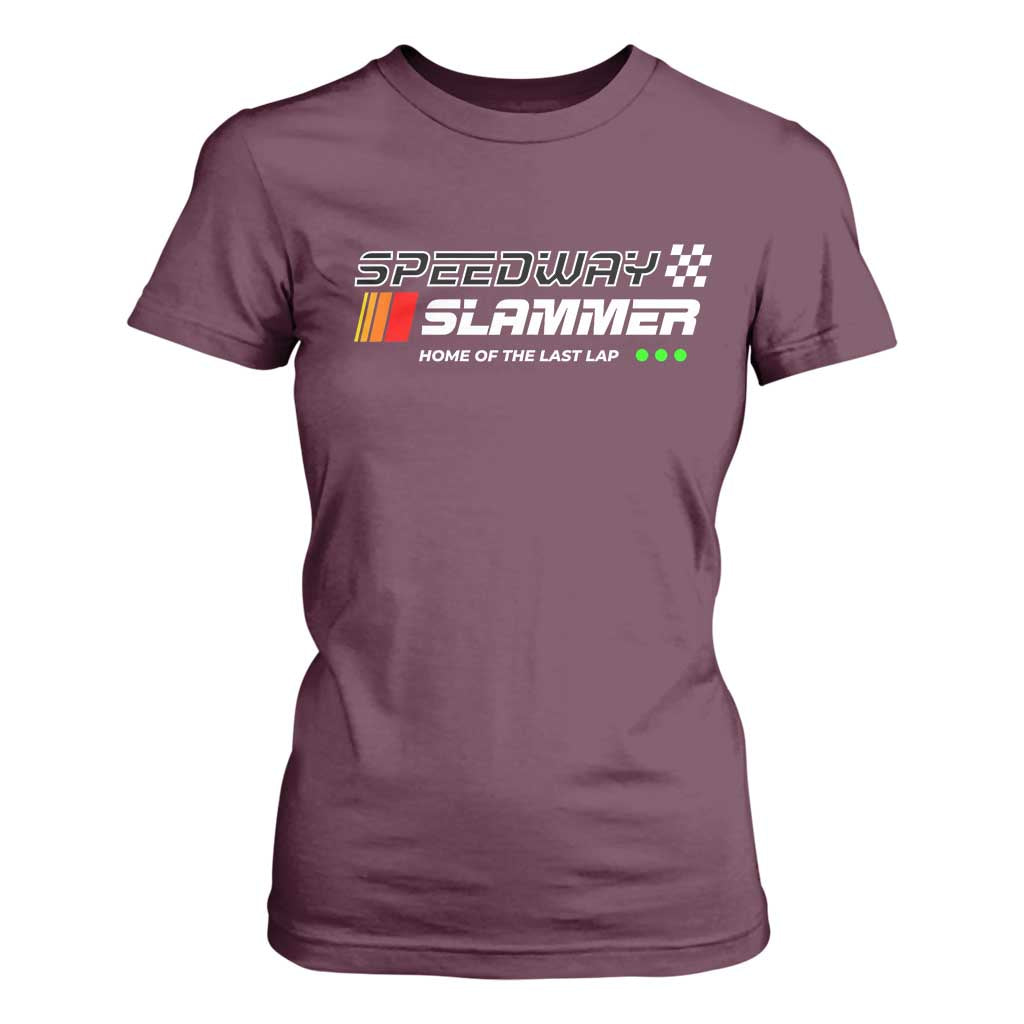 Speedway Slammer Racing 2025 T Shirt For Women Home of The Last Lap TS02 Maroon Print Your Wear