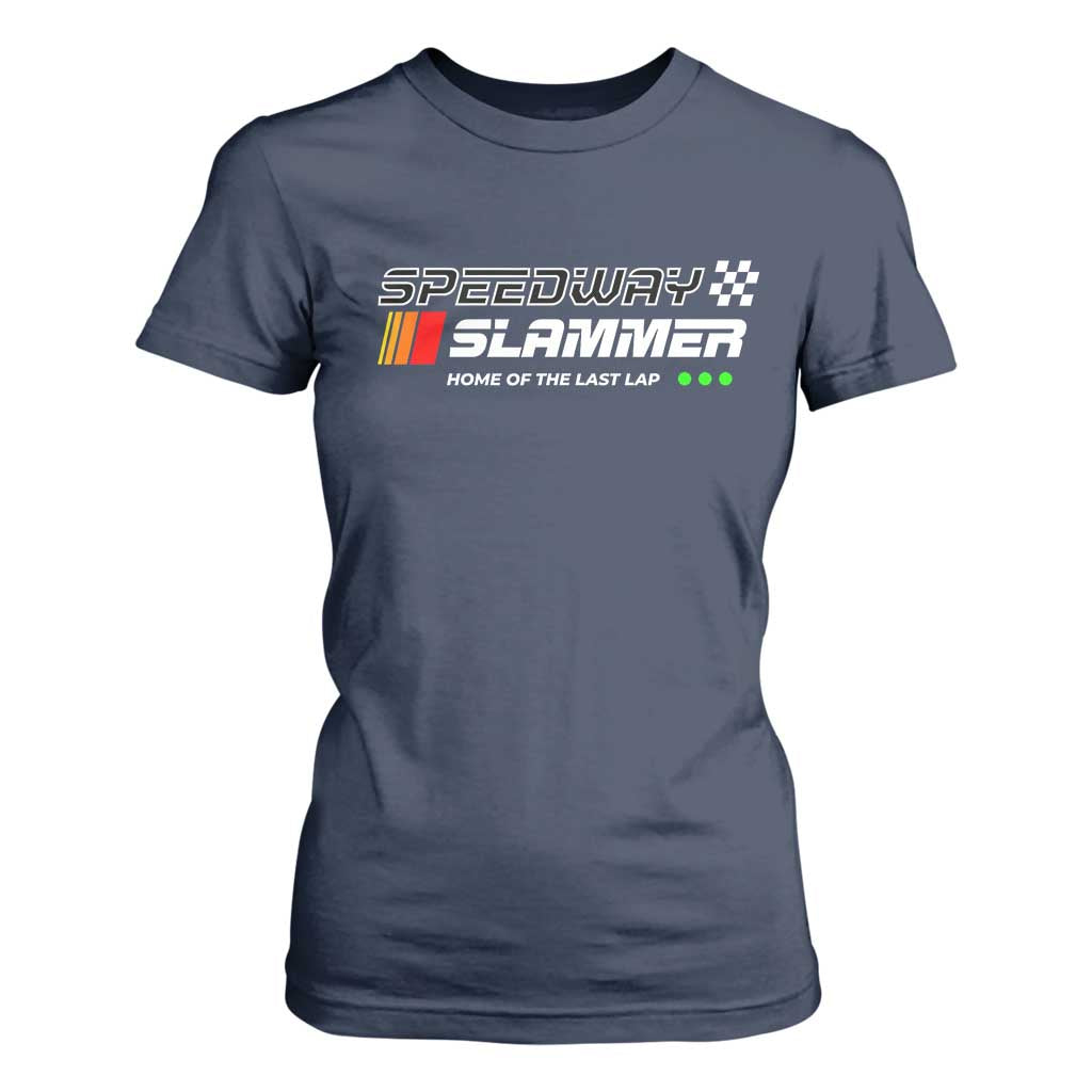 Speedway Slammer Racing 2025 T Shirt For Women Home of The Last Lap TS02 Navy Print Your Wear