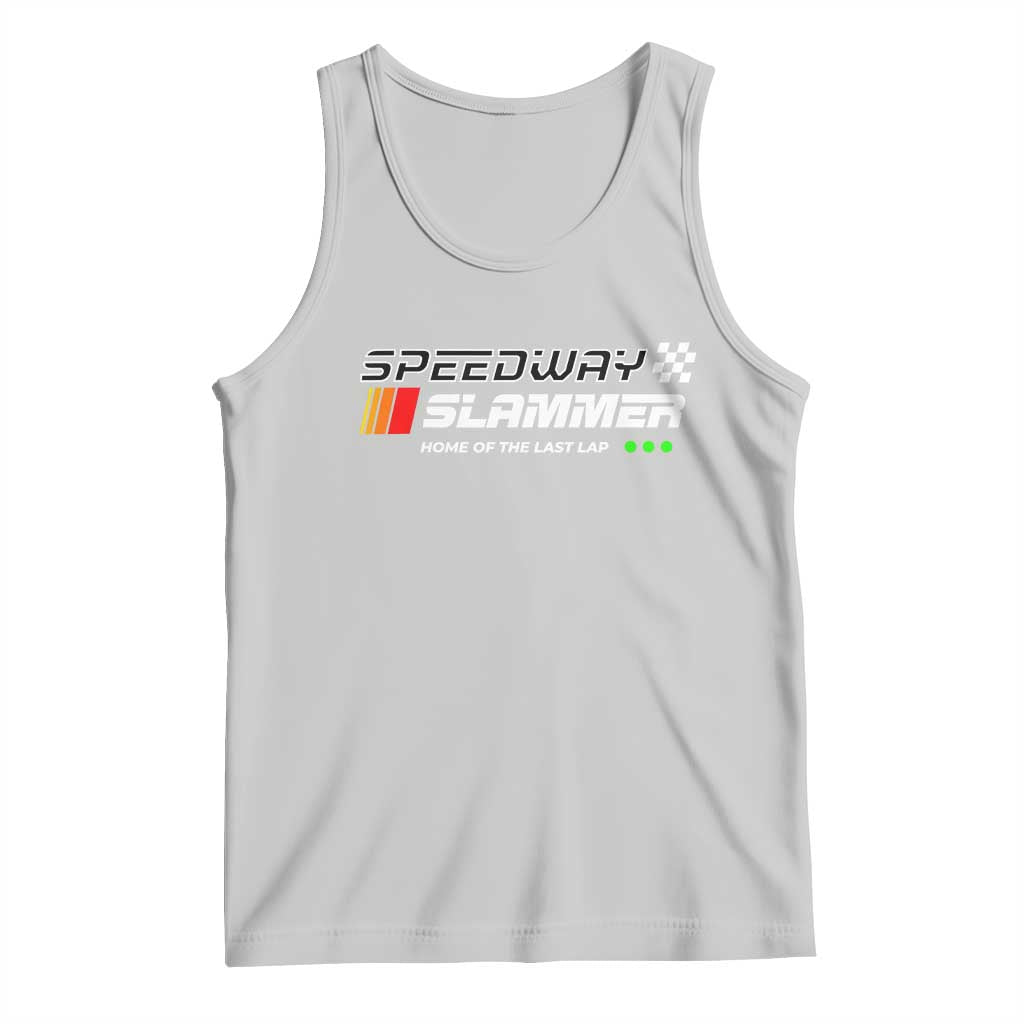 Speedway Slammer Racing 2025 Tank Top Home of The Last Lap TS02 Ash Print Your Wear