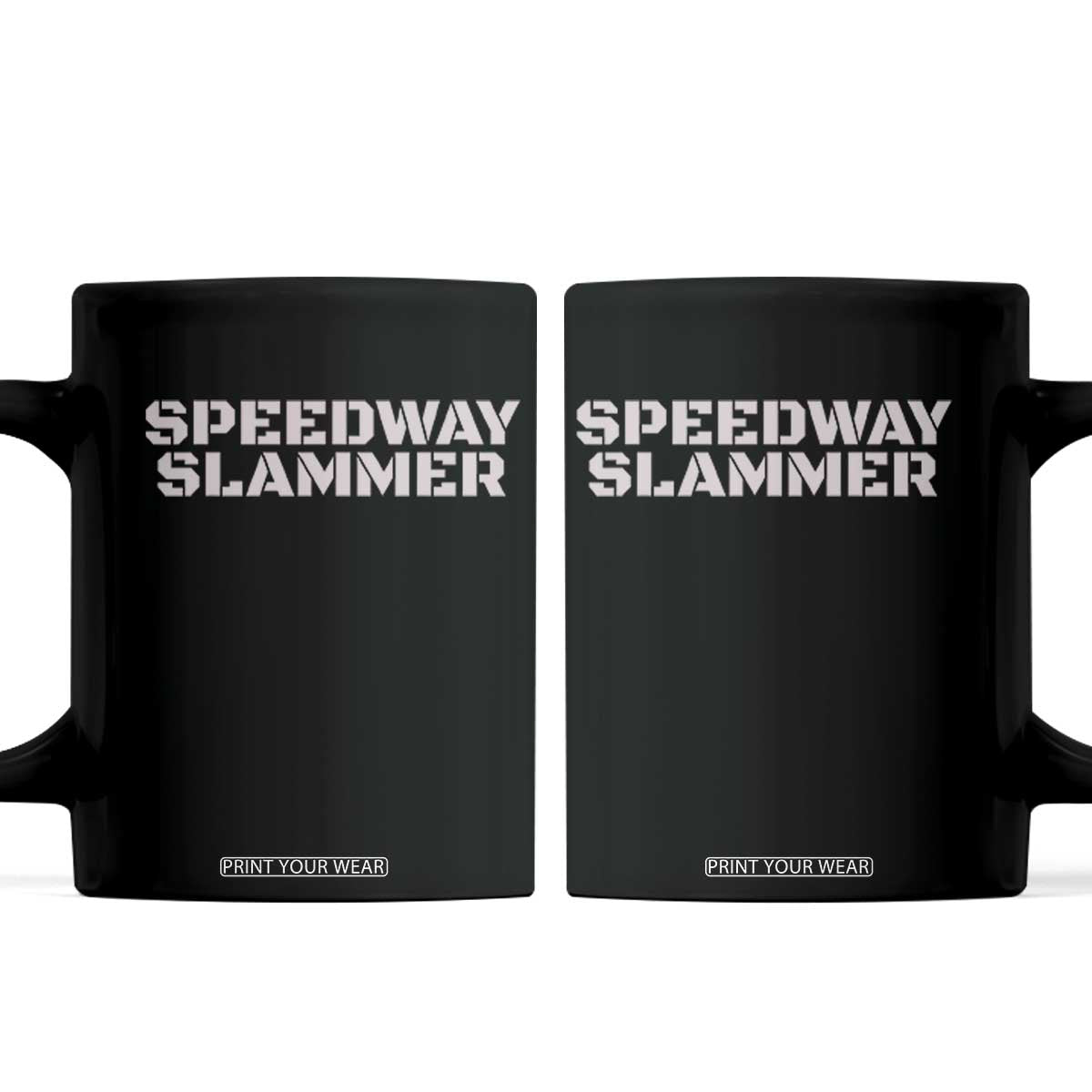 Speedway Slammer 2025 Coffee Mug Indiana Sarcastic TS02 Black Print Your Wear