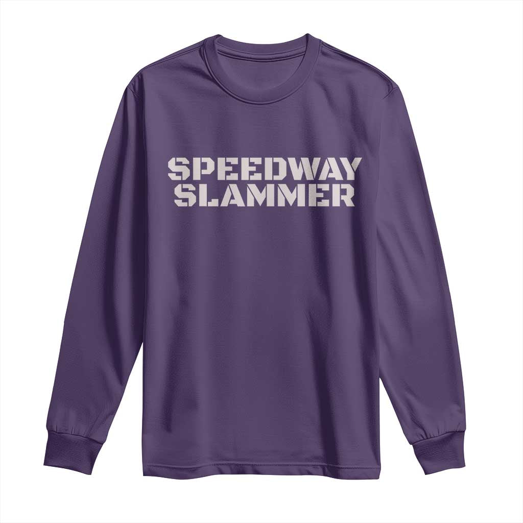 Speedway Slammer 2025 Long Sleeve Shirt Indiana Sarcastic TS02 Purple Print Your Wear