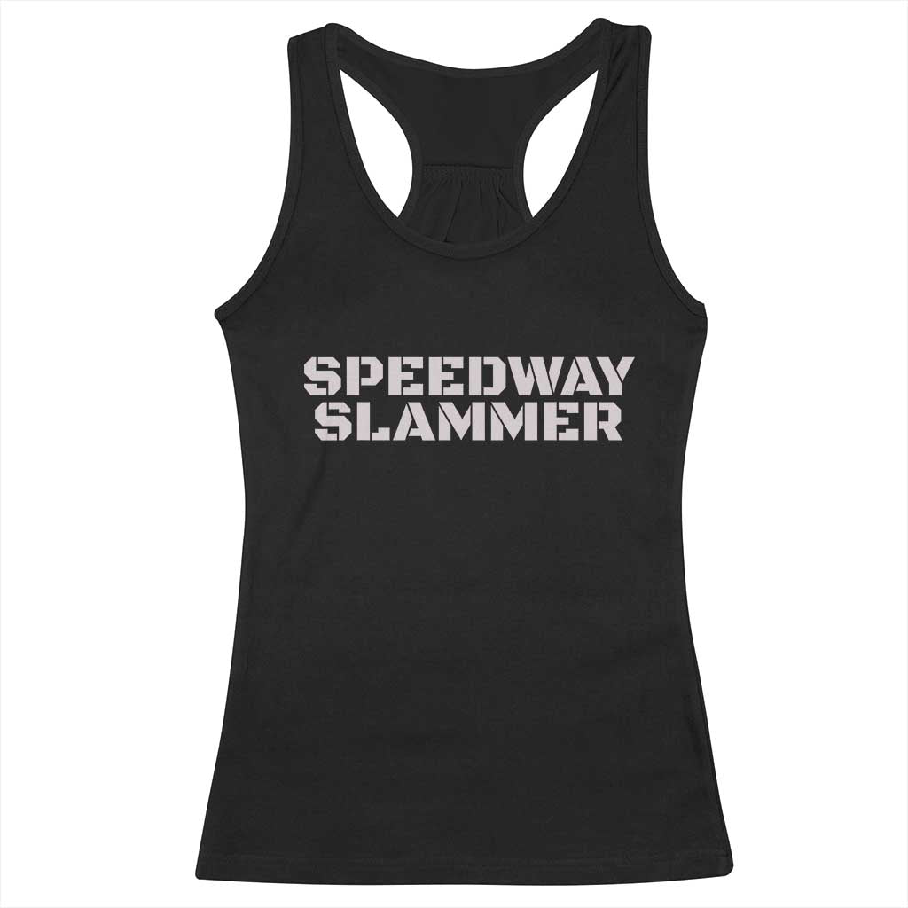 Speedway Slammer 2025 Racerback Tank Top Indiana Sarcastic TS02 Black Print Your Wear