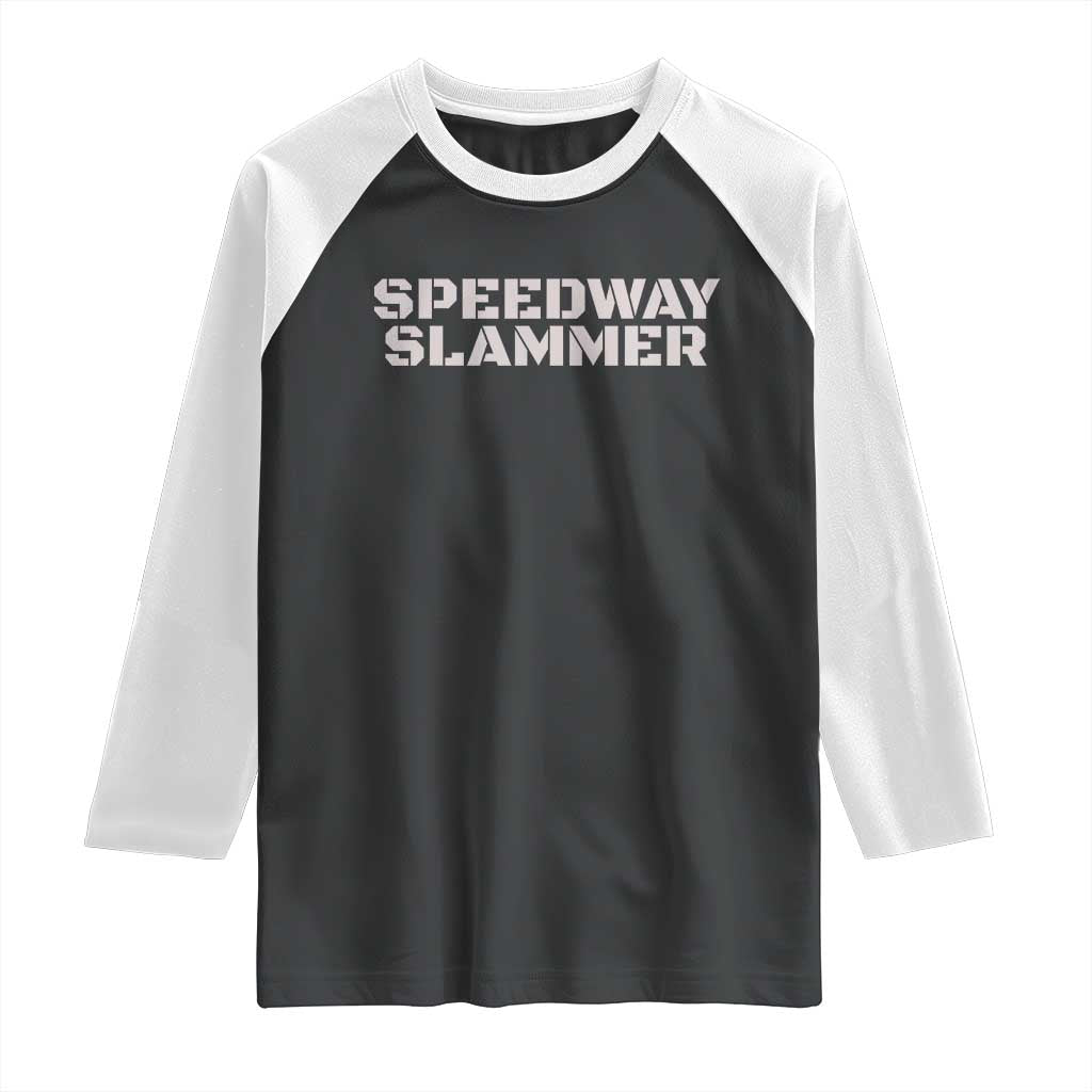 Speedway Slammer 2025 Raglan Shirt Indiana Sarcastic TS02 Black White Print Your Wear