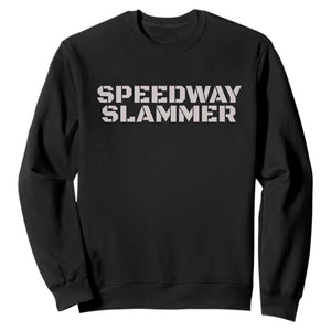 Speedway Slammer 2025 Sweatshirt Indiana Sarcastic TS02 Black Print Your Wear