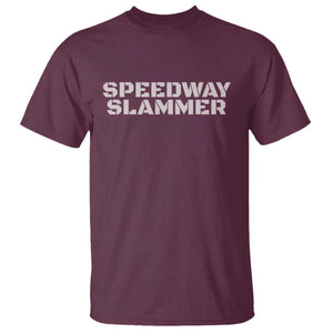 Speedway Slammer 2025 T Shirt Indiana Sarcastic TS02 Maroon Print Your Wear