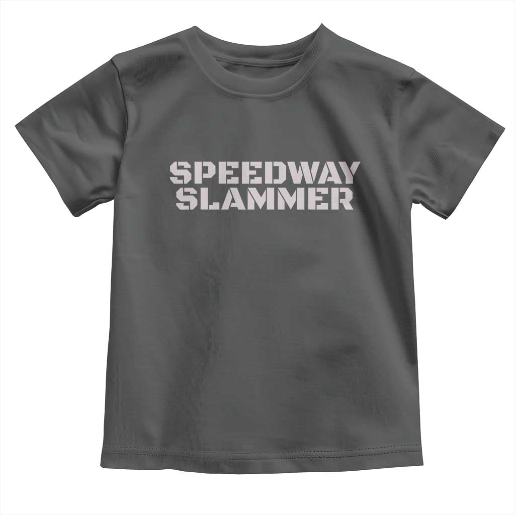 Speedway Slammer 2025 Toddler T Shirt Indiana Sarcastic TS02 Dark Heather Print Your Wear