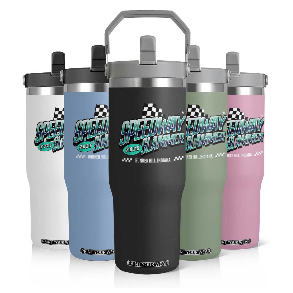Speedway Slammer 2025 Flip Straw Tumbler Bunker Hill Indiana TS02 Print Your Wear