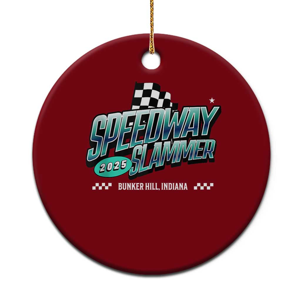 Speedway Slammer 2025 Ceramic Ornament Bunker Hill Indiana TS02 1pc Red Print Your Wear