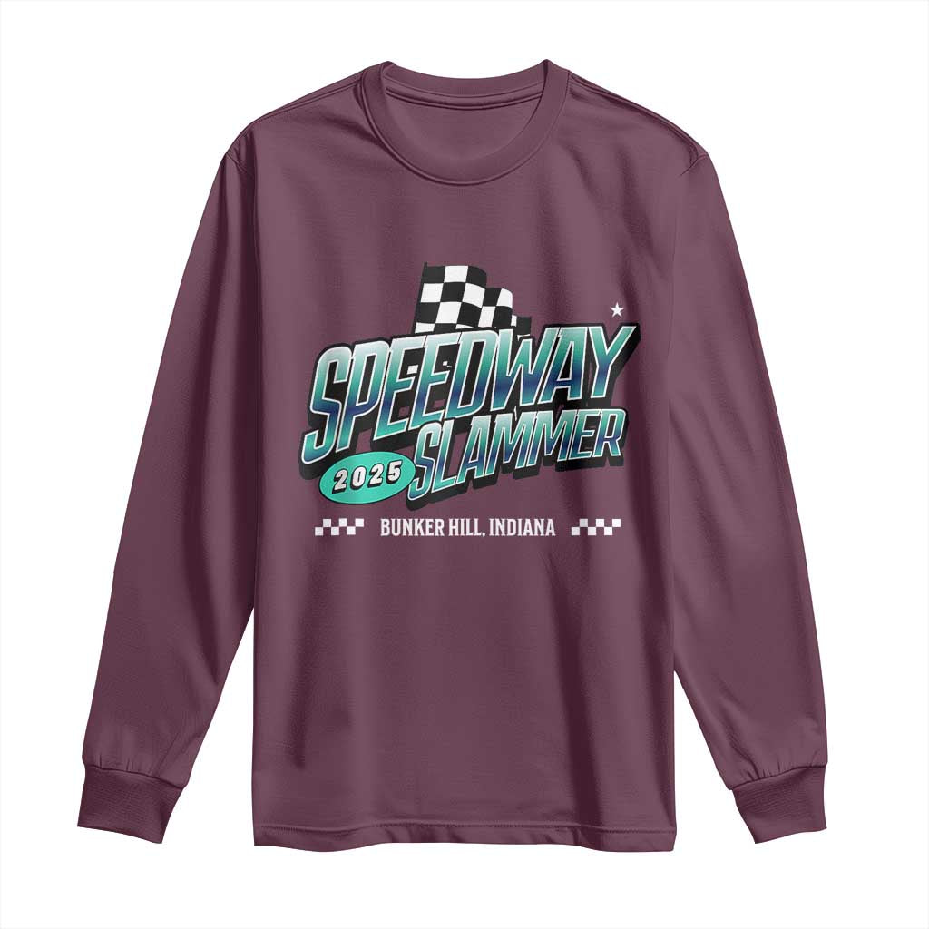 Speedway Slammer 2025 Long Sleeve Shirt Bunker Hill Indiana TS02 Maroon Print Your Wear