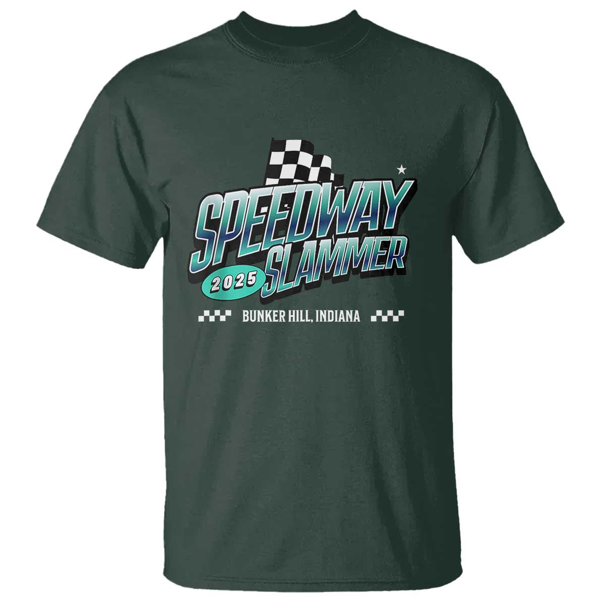 Speedway Slammer 2025 T Shirt Bunker Hill Indiana TS02 Dark Forest Green Print Your Wear