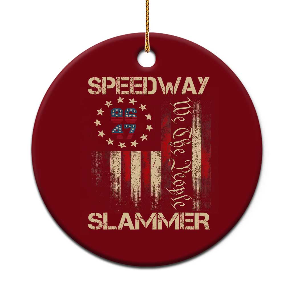 Speedway Slammer 2025 Ceramic Ornament We The People Patriotic Distressed American Flag TS02 1pc Red Print Your Wear