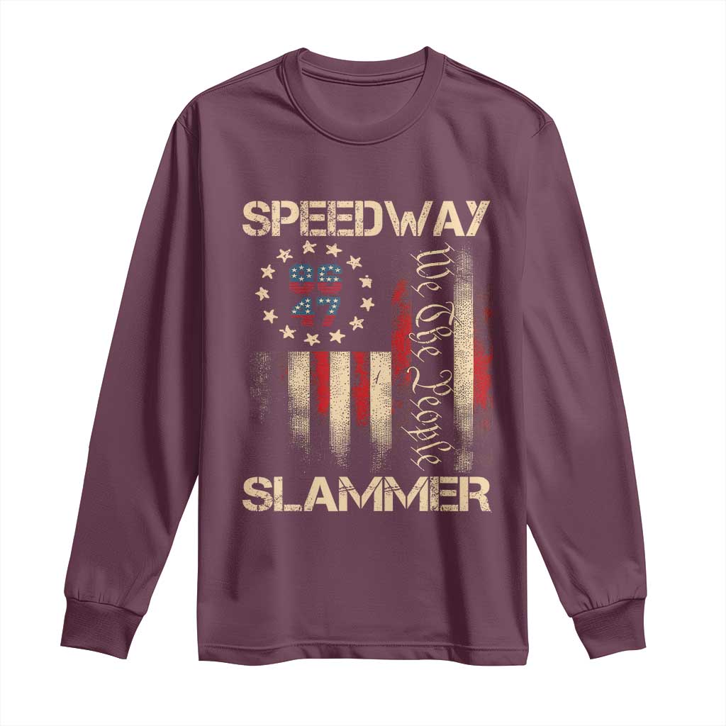 Speedway Slammer 2025 Long Sleeve Shirt We The People Patriotic Distressed American Flag TS02 Maroon Print Your Wear